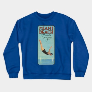 Miami Beach Florida is Calling You - 1924 Lady Diver Poster Crewneck Sweatshirt